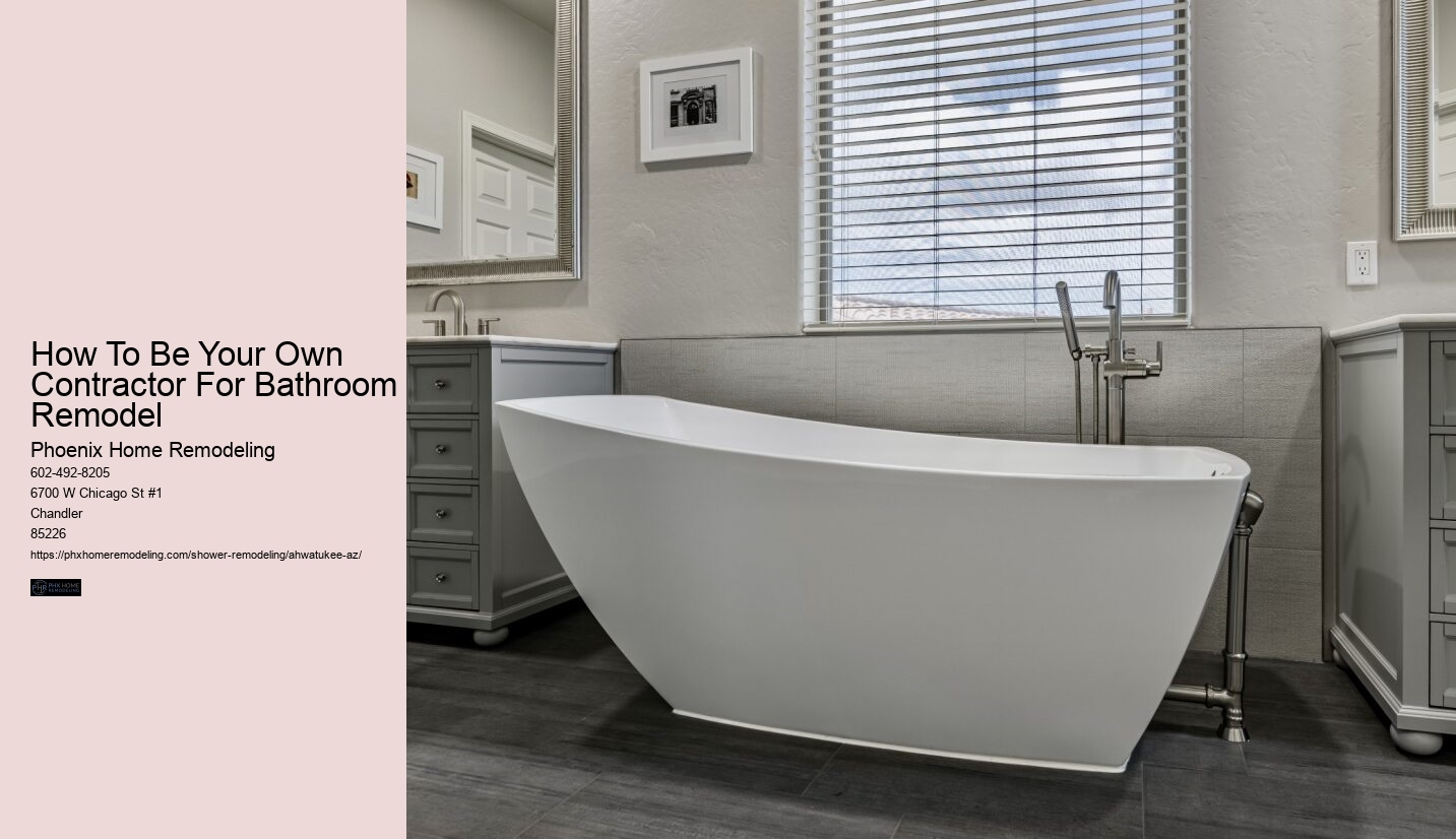 How To Be Your Own Contractor For Bathroom Remodel